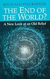 The End of the World?: A New Look at an Old Belief