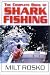 The Complete Book of Shark Fishing