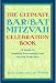 The Ultimate Bar Bat Mitzvah Celebration Book: A Guide to Inspiring Ceremonies and Joyous Festivities