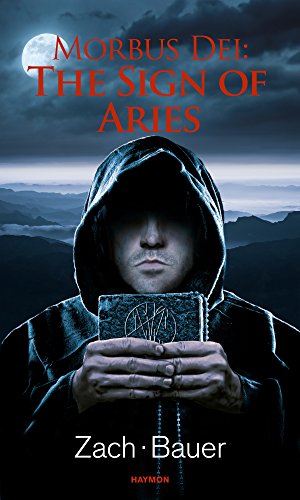 Morbus Dei: The Sign of Aries: Novel (Morbus Dei (English) Book 3)