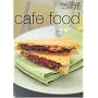 Cafe Food ("Australian Women's Weekly" Home Library)