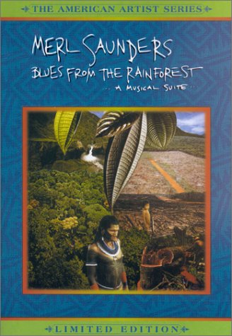 Merl Saunders - Blues From the Rainforest: A Musical Suite