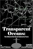 Transparent Oceans: The Defeat of the Soviet Submarine Force