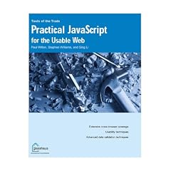 Practical JavaScript for the Usable Web