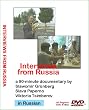 Interviews from Russia