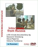 Interviews from Russia