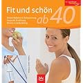 Fit und sch�n ab 40