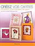 Cr�ez vos cartes d'invitation, d'anniversaire, de voeux
