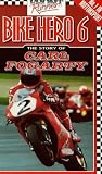 Bike Hero 6 - The Story Of Carl Fogarty [VHS]