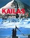 Kailas: On Pilgrimage to the Sacred Mountain of Tibet
