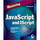 Click here to buy Mastering JavaScript and JScript by  James Jaworski.