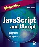 Mastering JavaScript and JScript