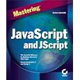Mastering JavaScript and JScript by James Jaworski