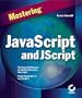 Mastering JavaScript and JScript