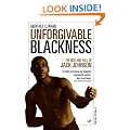 Unforgivable Blackness: The Rise and Fall of Jack Johnson
