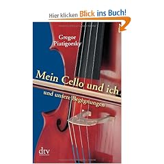 Mein Cello und ich und unsere Begegnungen