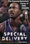 Special Delivery: The Amazing Basketball Career of Karl Malone