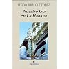 Nuestro GG en La Habana (Narrativas Hispanicas) (Spanish Edition)