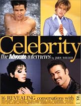 Celebrity: Advocate Interviews v. 1 (Advocate Celebrity Interviews)