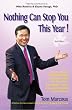 Nothing Can Stop You This Year!: How to Unleash Your Hidden Power to Persuade Well, Get More Done, Gain Sudden Profits, Command Intuition and Feel Great