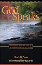 When God Speaks: Receiving and Walking in Supernatural Revelation