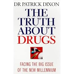 The Truth About Drugs