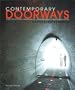 Contemporary Doorways: Architectural Entrance, Transitions, And Thresholds