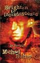 Brighten to Incandescence: 17 Stories
