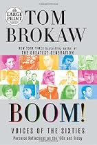 Boom!: Voices of the Sixties Personal Reflections on the '60s and Today