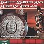 Bagpipe Marches and Music of Scotland