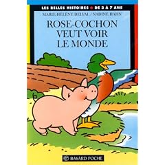 Rose-Cochon veut voir le monde