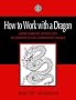 How to Work with a Dragon: Using Chinese Astrology to Survive in the Corporate Jungle