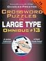 Crossword Puzzles in Large Type Omnibus 13 (Crosswords in Large Type)
