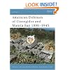 American Defenses of Corregidor and Manila Bay 1898-1945 (Fortress)