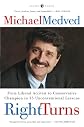 Right Turns: Unconventional Lessons from a Controversial Life