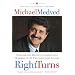 Right Turns: From Liberal Activist to Conservative Champion in 35 Unconventional Lessons