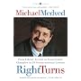 Right Turns: From Liberal Activist to Conservative Champion in 35 Unconventional Lessons