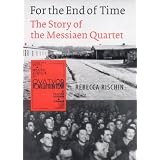 The Story of the Messiaen Quartet