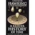 A Briefer History of Time