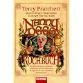 Nanny Oggs Kochbuch: Ein �berraschend n�tzlicher Almanach mit erstaunlichen Rezepten aus Terry Pratchetts Scheibenwelt