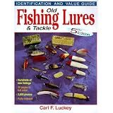 Old Fishing Lures & Tackle: Identification and Value Guide
