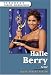 Halle Berry: Actor (Ferguson Career Biographies) by James Robert Parish