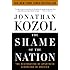 The Shame of the Nation: The Restoration of Apartheid Schooling in America