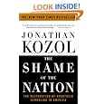 The Shame of the Nation: The Restoration of Apartheid Schooling in America