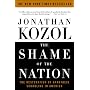 The Shame of the Nation: The Restoration of Apartheid Schooling in America