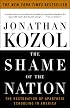 The Shame of the Nation: The Restoration of Apartheid Schooling in America
