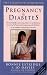 Pregnancy and Diabetes