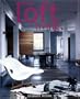 New Loft Living: Arranging your Space