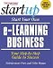 Entrepreneur Magazine's Start Your Own e-Learning Business (The Startup Series)