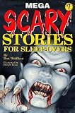 Mega Scary Stories for Sleep 7 (Scary Story Sleepovers, No 7)